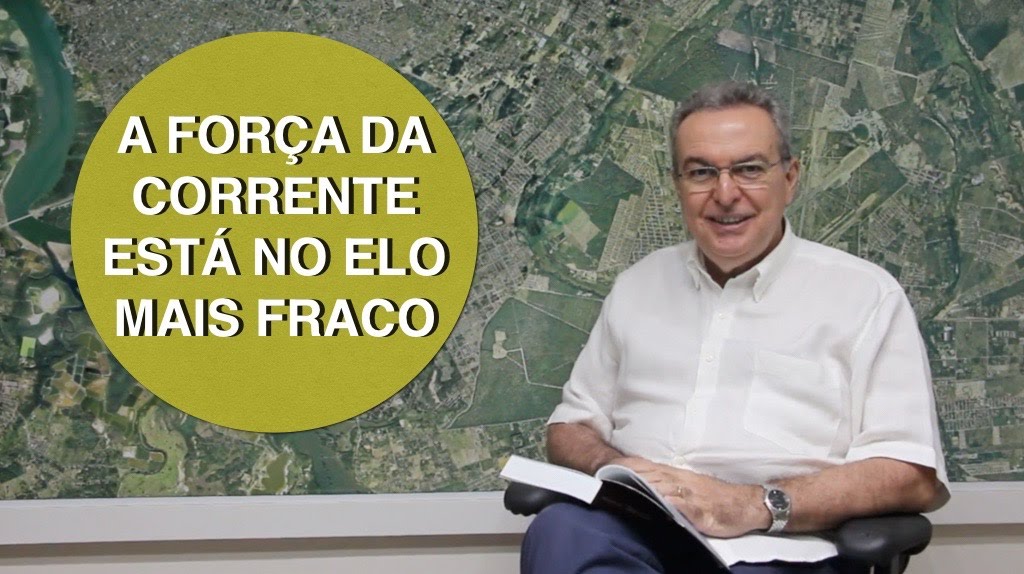 A força da corrente está no elo mais fraco!