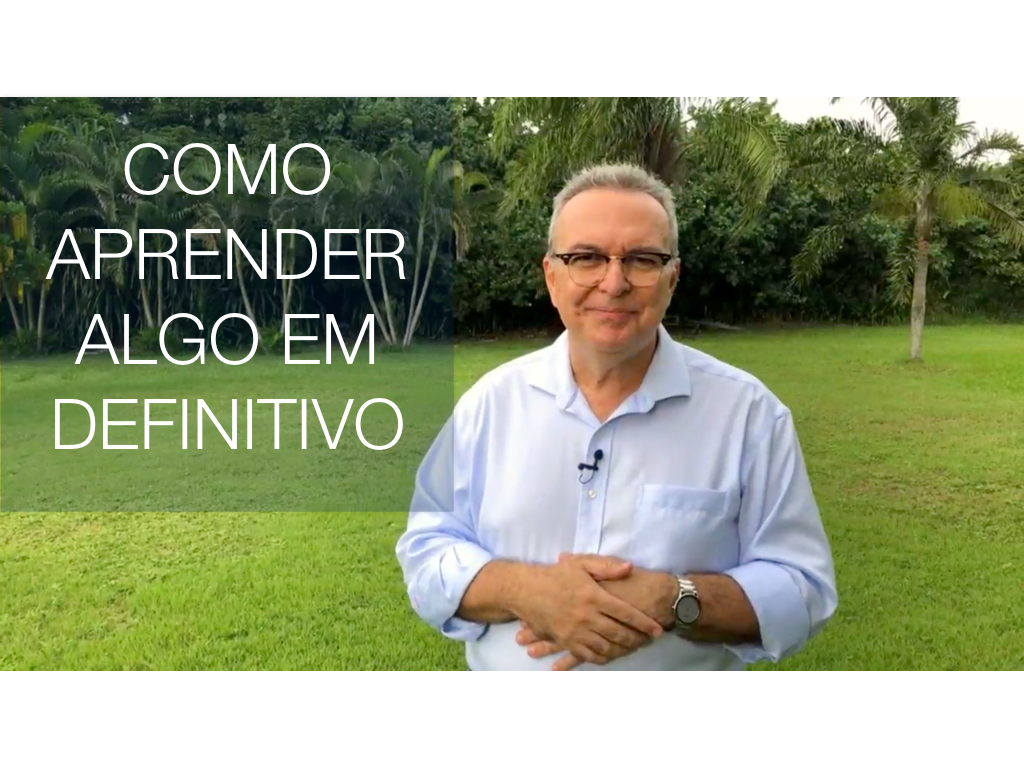 Como aprender algo, em definitivo!