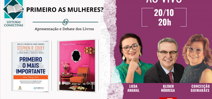 Leituras Conectivas –   PRIMEIRO AS MULHERES?