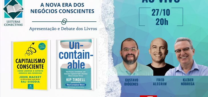 Leituras Conectivas – A NOVA ERA DOS NEGÓCIOS CONSCIENTES